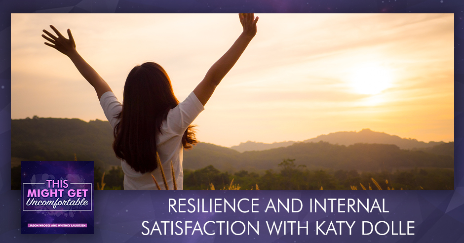 MGU 276 | Resilience And Internal Satisfaction