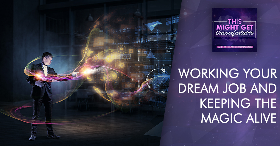 MGU 11 | Working Your Dream Job