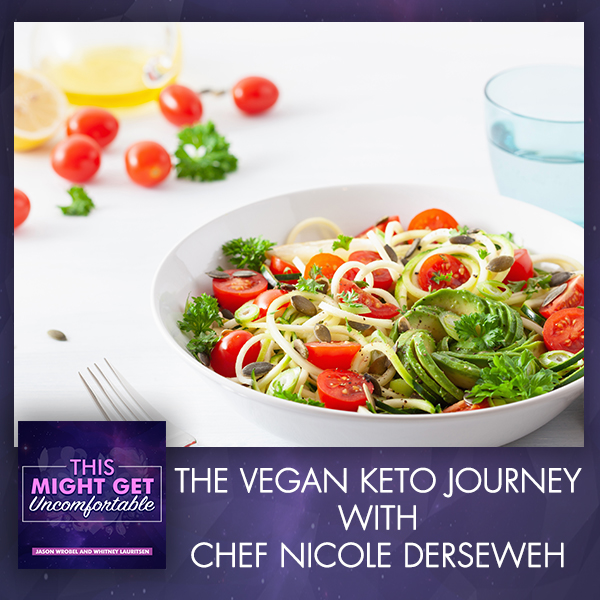 The Vegan Keto Journey With Chef Nicole Derseweh