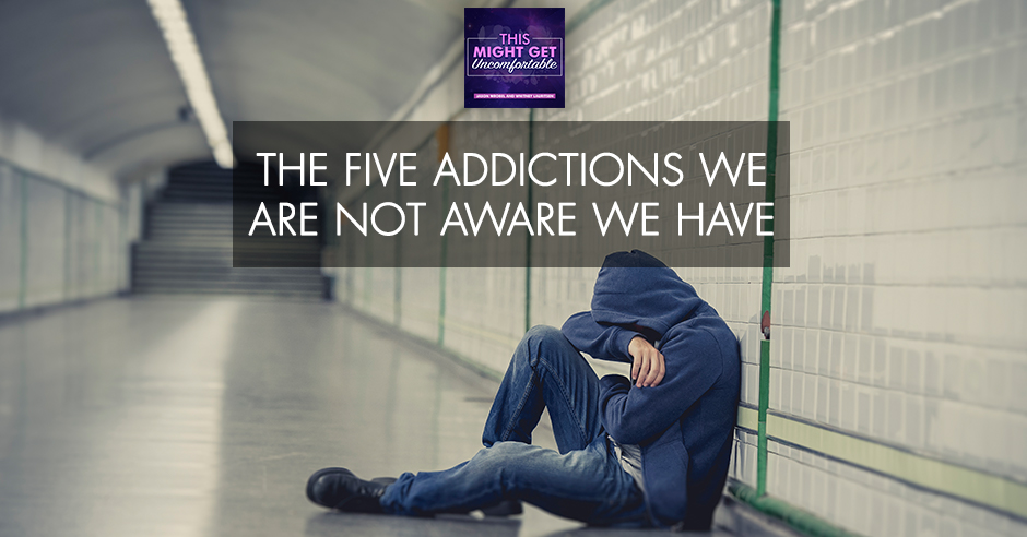 MGU 29 | Five Addictions For Survival