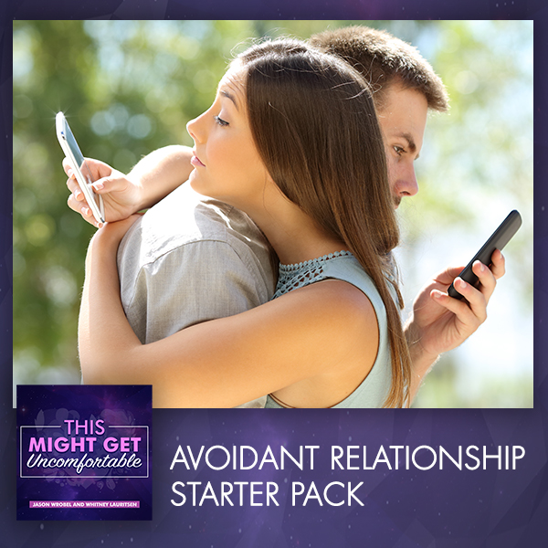 Avoidant Relationship Starter Pack
