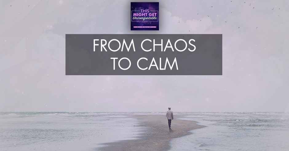 MGU 91 | From Chaos To Calm