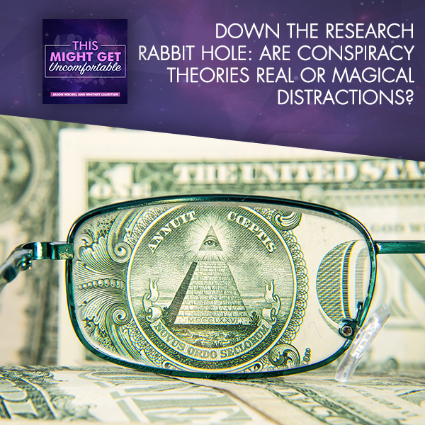Down The Research Rabbit Hole: Are Conspiracy Theories Real Or Magical Distractions?