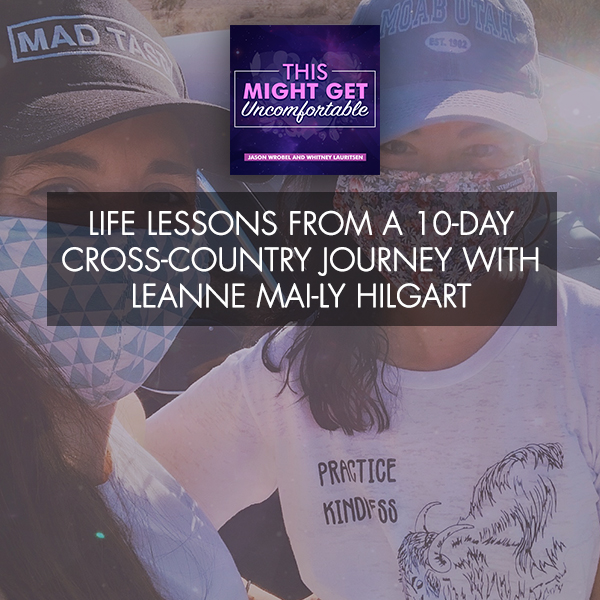 Life Lessons From A 10-Day Cross-Country Journey With Leanne Mai-ly Hilgart