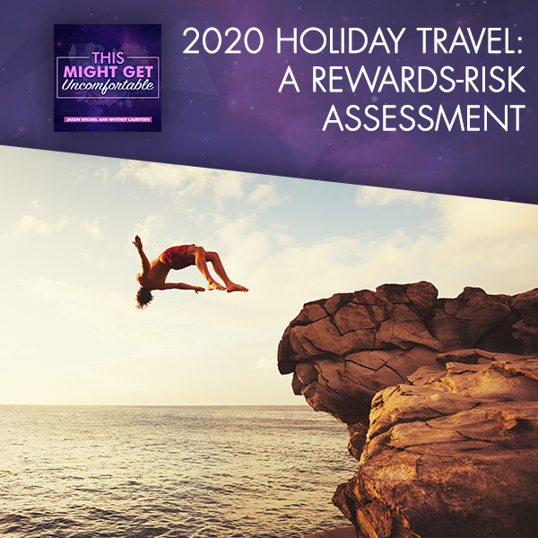 2020 Holiday Travel: A Rewards-Risk Assessment