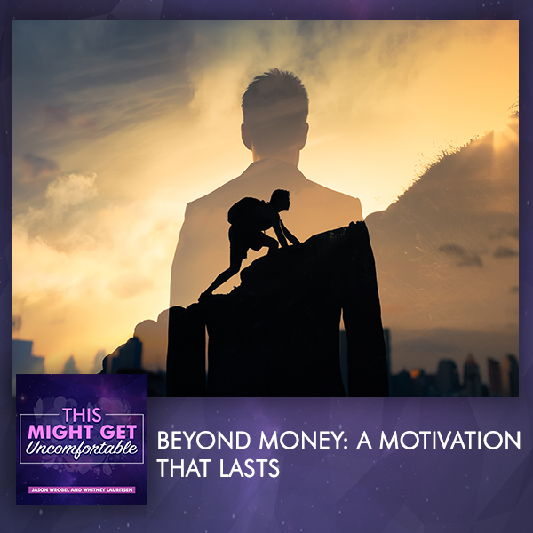 Beyond Money: A Motivation That Lasts