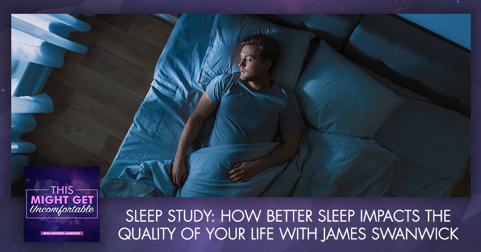 MGU 320 James Swanwick | Better Sleep