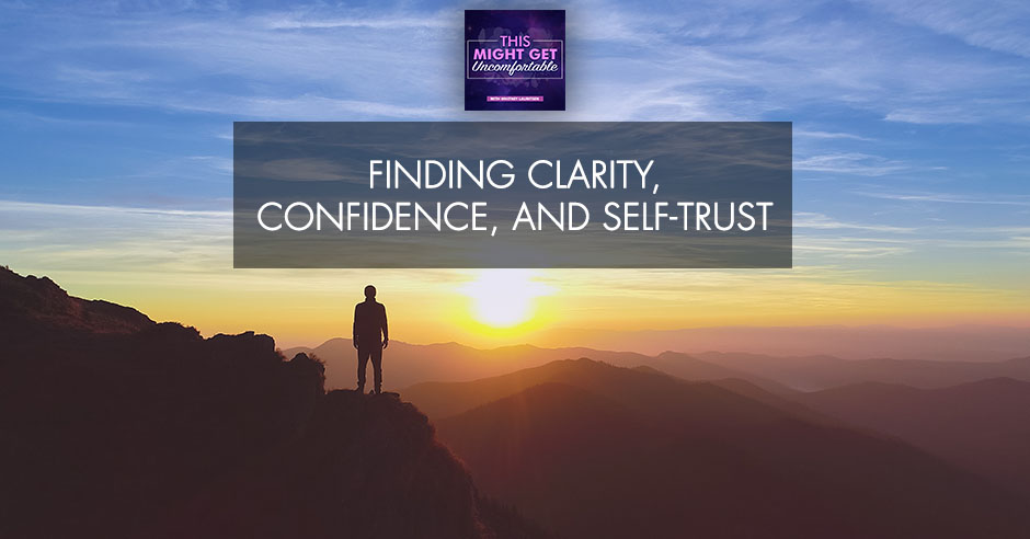 MGU 337 | Confidence and Self-Trust