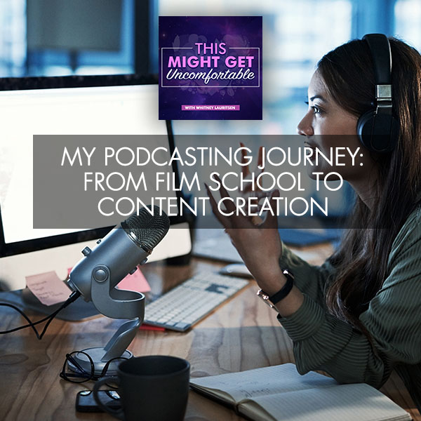 My Podcasting Journey: From Film School To Content Creation