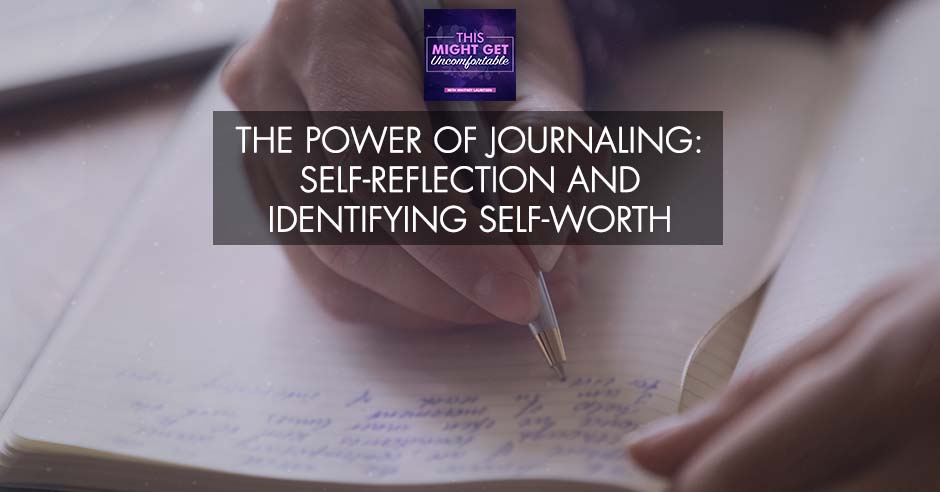 MGU 373 | Power Of Journaling