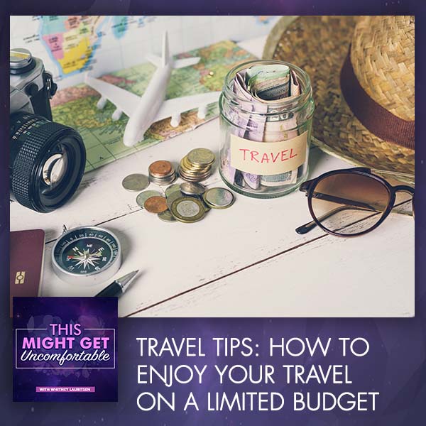 Travel Tips: How To Budget, Save, And Spend Mindfully
