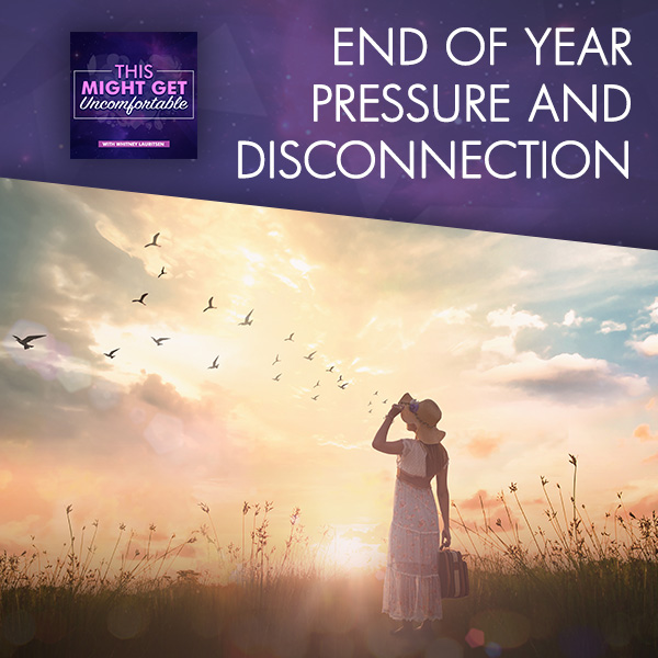 End Of Year Pressure And Disconnection